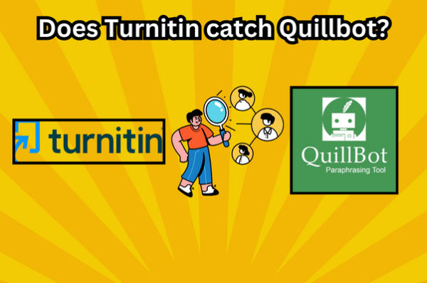 Can Quillbot Be Detected By Turnitin: "Turnitin Alternatives"