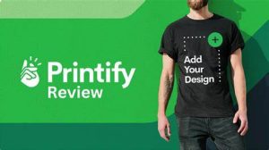 Read more about the article Printify Review: Unlock Your Print-on-Demand Empire